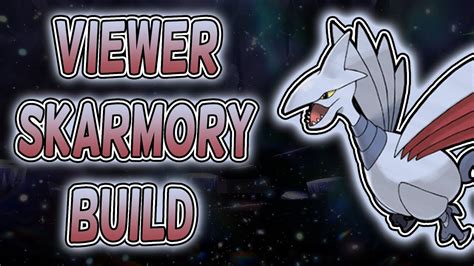 best skarmory build.